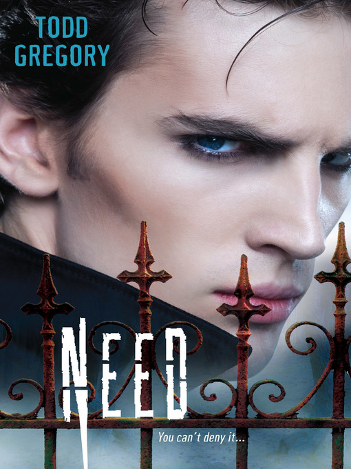 Title details for Need by Todd Gregory - Available